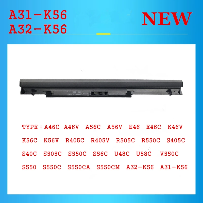 Laptop Battery for For ASUS VivoBook S550 S550C S550CA S550CM Series For battery A31-K56 A32-K56 A32-K56 A32-K56
Laptop Battery for For ASUS VivoBook S550 S550C S550CA S550CM Series For battery A31-K56 A32-K56 A32-K56 A32-K56