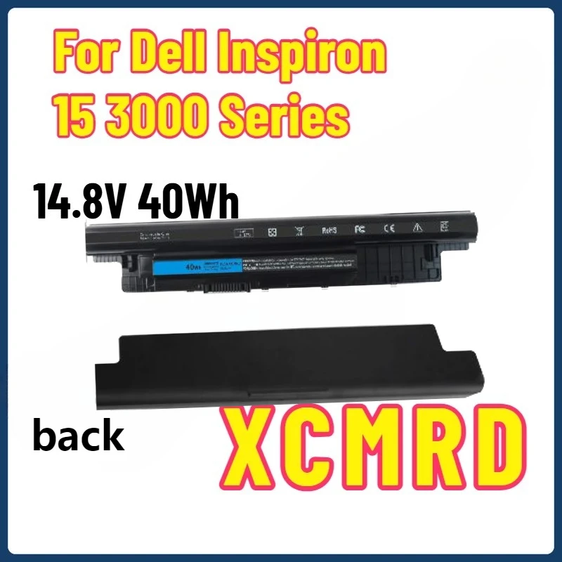 For Dell Inspiron 15 3000 Series 3542 3543 17 3721 15R 5537 17R 5737 14 3421 14R 5421 14.8V 40Wh New XCMRD Battery
For Dell Inspiron 15 3000 Series 3542 3543 17 3721 15R 5537 17R 5737 14 3421 14R 5421 14.8V 40Wh New XCMRD Battery