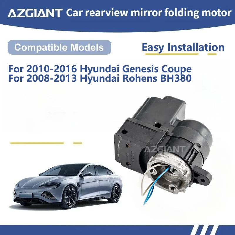 AZGIANT For Hyundai Genesis Coupe /Rohens BH380 Car Wing Mirror Authentic Folding Motor Power Assembly accessoires voiture
AZGIANT For Hyundai Genesis Coupe /Rohens BH380 Car Wing Mirror Authentic Folding Motor Power Assembly accessoires voiture