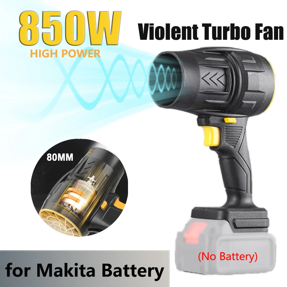 850W Violent Turbo Jet Fan for Makita Portable Blower Powerful Electric Air Blower Handheld Car Cleaning Tools without Battery
850W Violent Turbo Jet Fan for Makita Portable Blower Powerful Electric Air Blower Handheld Car Cleaning Tools without Battery