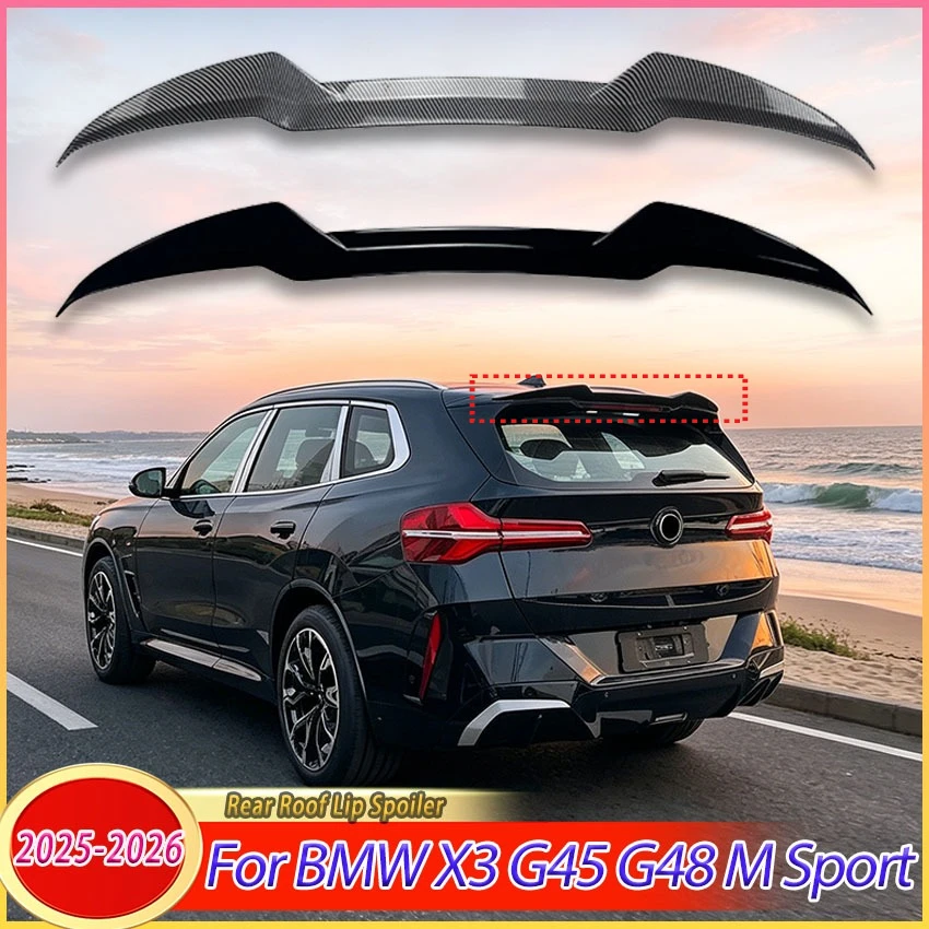 Car Rear Spoiler Tail Wing For BMW X3 G45 G48 M Sport 2025-2026 Rear Roof Lip Spoiler Trunk Lid Auto Accessories Body Kit Tuning
Car Rear Spoiler Tail Wing For BMW X3 G45 G48 M Sport 2025-2026 Rear Roof Lip Spoiler Trunk Lid Auto Accessories Body Kit Tuning