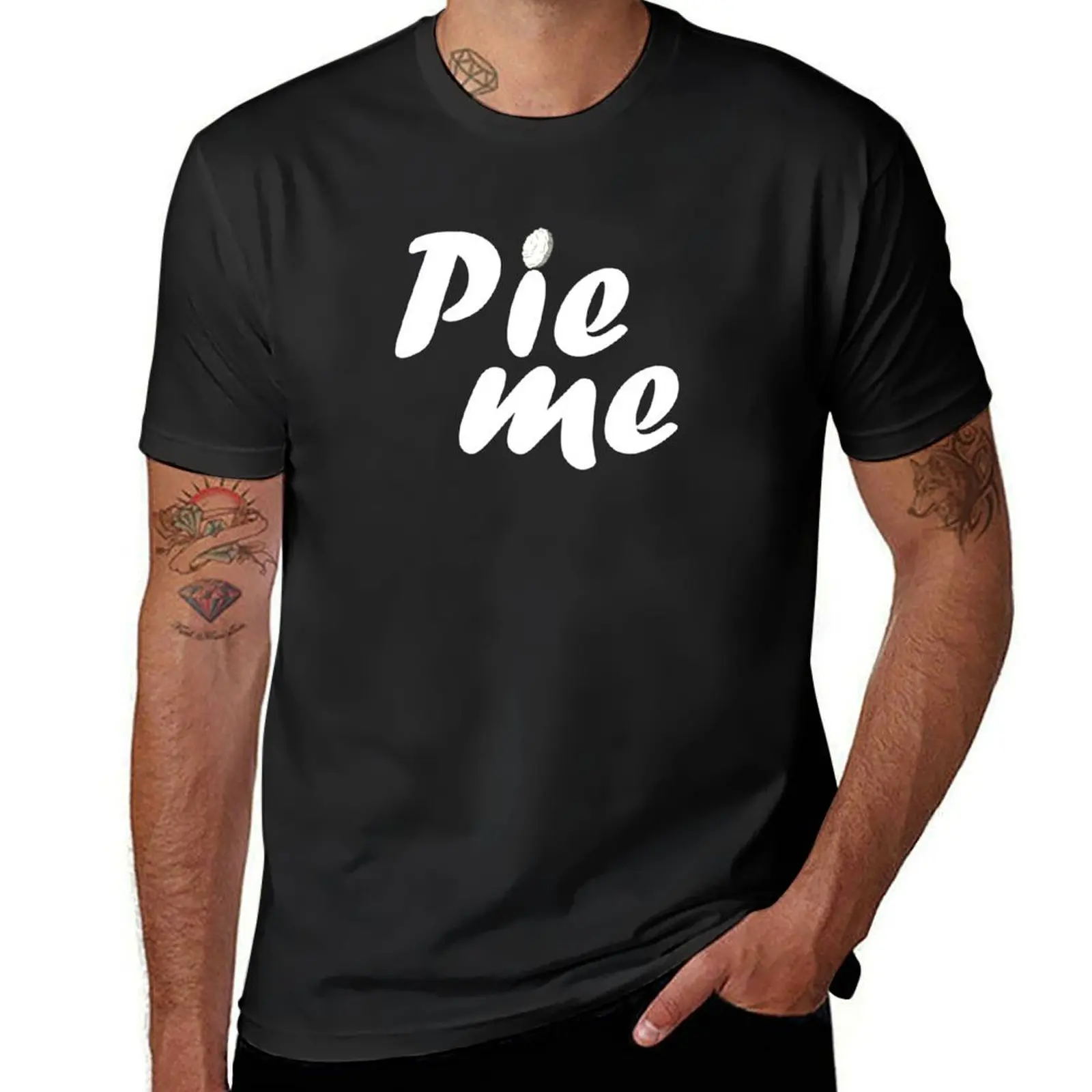 Pie Me! T-Shirt funny gifts Luxury man hippie clothes graphic t shirt vintage men clothes
Pie Me! T-Shirt funny gifts Luxury man hippie clothes graphic t shirt vintage men clothes