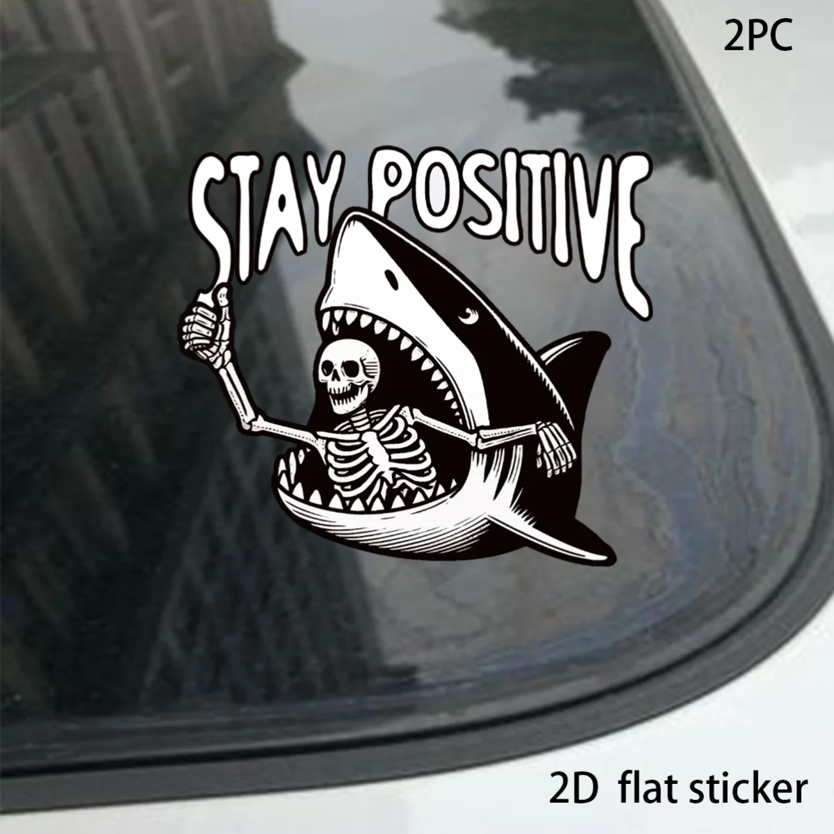 Stay Positive Skeleton Shark Sticker, 2D Flat Black White Waterproof Decal, 2PCS For Car Window & Laptop Decor
Stay Positive Skeleton Shark Sticker, 2D Flat Black White Waterproof Decal, 2PCS For Car Window & Laptop Decor