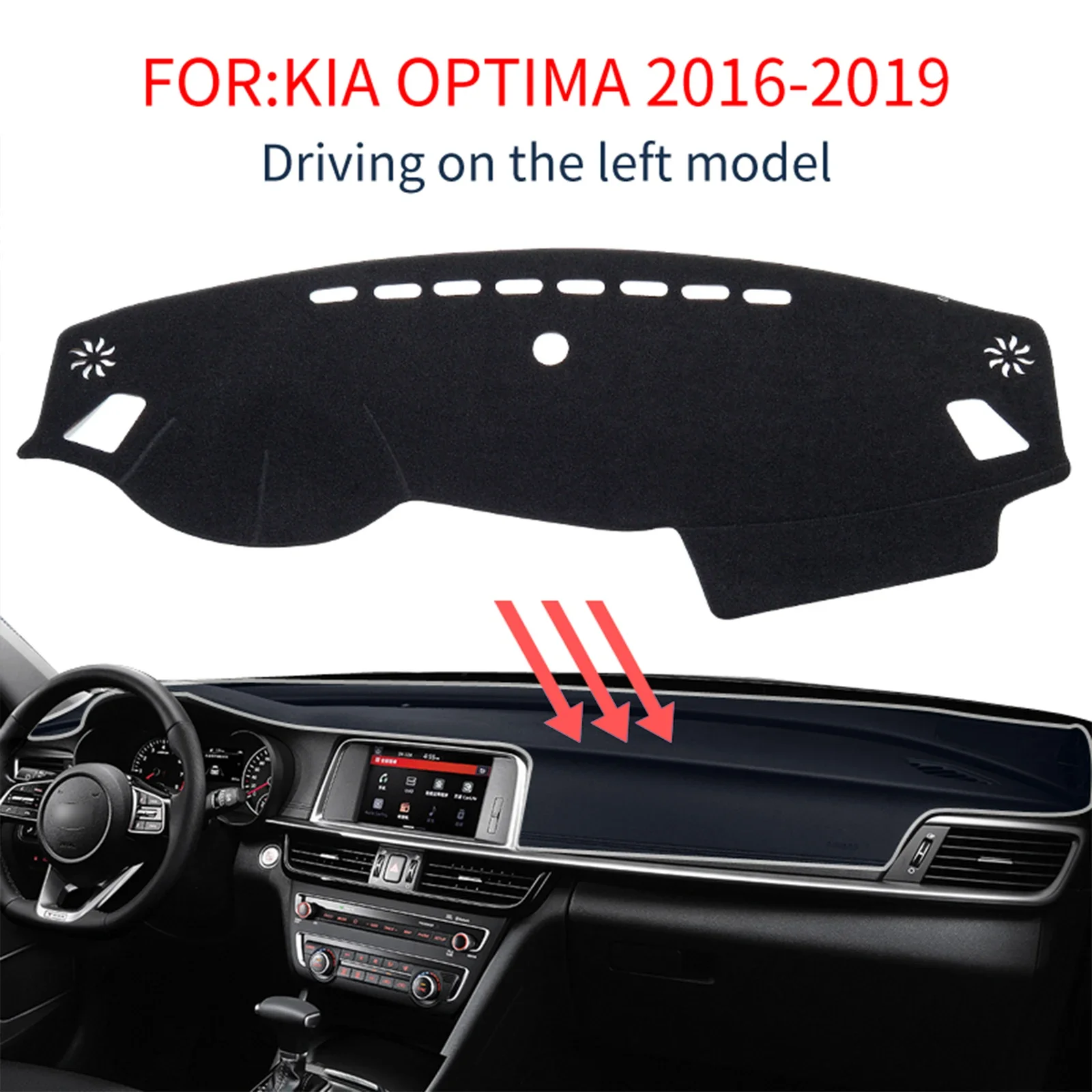 For KIA Optima K5 JF 2016 2017 2018 2019 Car Dashboard Mat Sunshade Protective Carpet Dash Mat Dashmat
For KIA Optima K5 JF 2016 2017 2018 2019 Car Dashboard Mat Sunshade Protective Carpet Dash Mat Dashmat