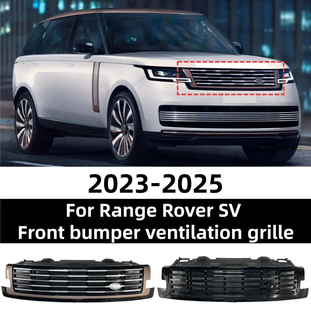 For Range Rover SV 2023-2025 front bumper ventilation grille
For Range Rover SV 2023-2025 front bumper ventilation grille