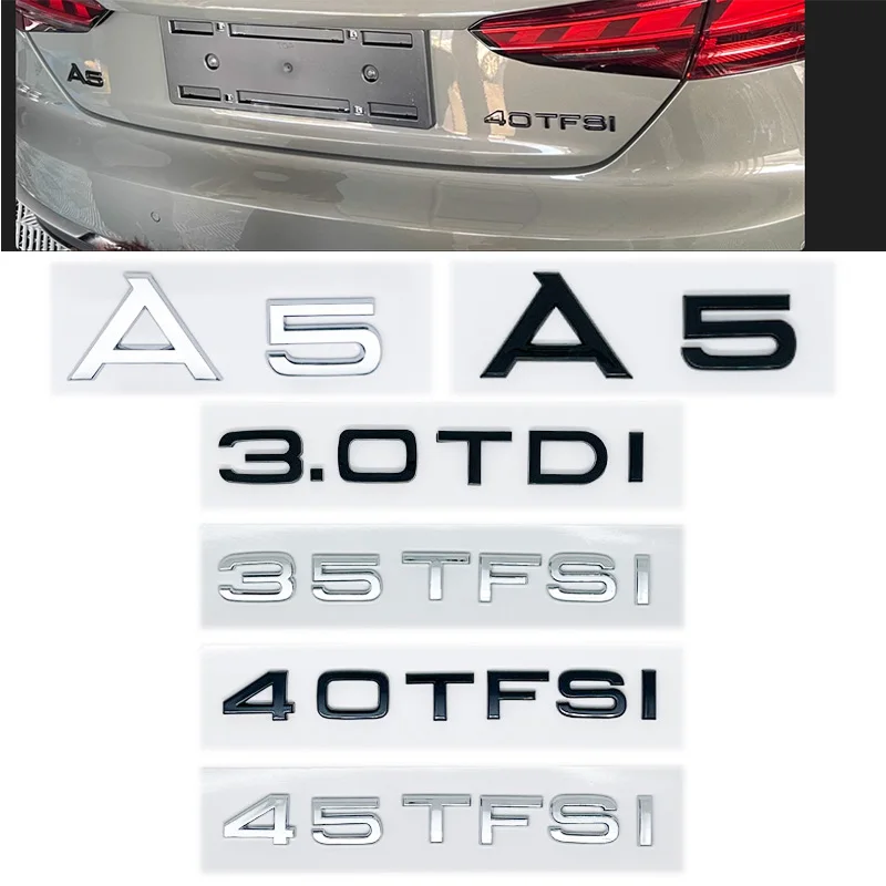 Car Letter Logo Sticker for A5 suitable for tail bumper and trunk emblem applicable to 2.0 3.0 40TDI 35 40 45TFSI models
Car Letter Logo Sticker for A5 suitable for tail bumper and trunk emblem applicable to 2.0 3.0 40TDI 35 40 45TFSI models