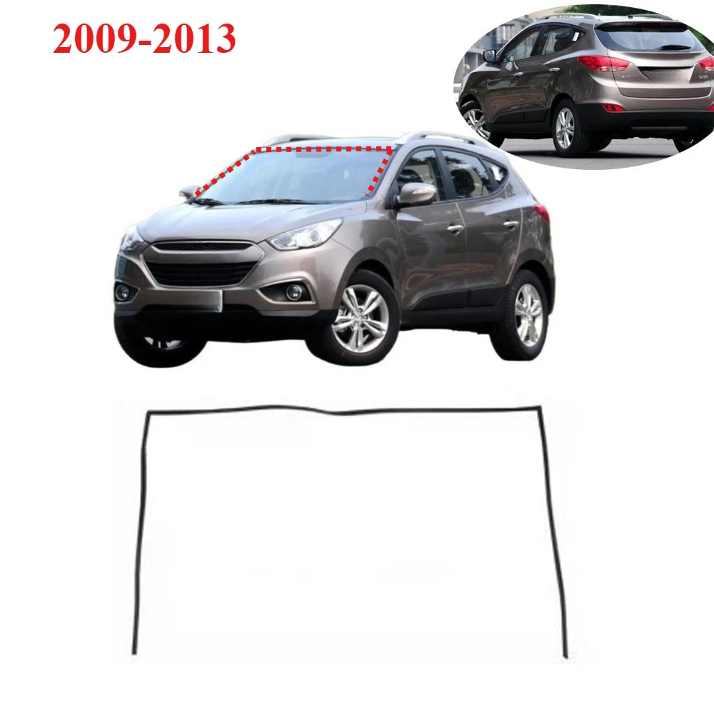 1 Piece 86131-1F000 Front Glass Rubber Seal for Hyundai Ix35 2009-2013 5 Door Model Protector Weatherstrip Windshield Tape
1 Piece 86131-1F000 Front Glass Rubber Seal for Hyundai Ix35 2009-2013 5 Door Model Protector Weatherstrip Windshield Tape