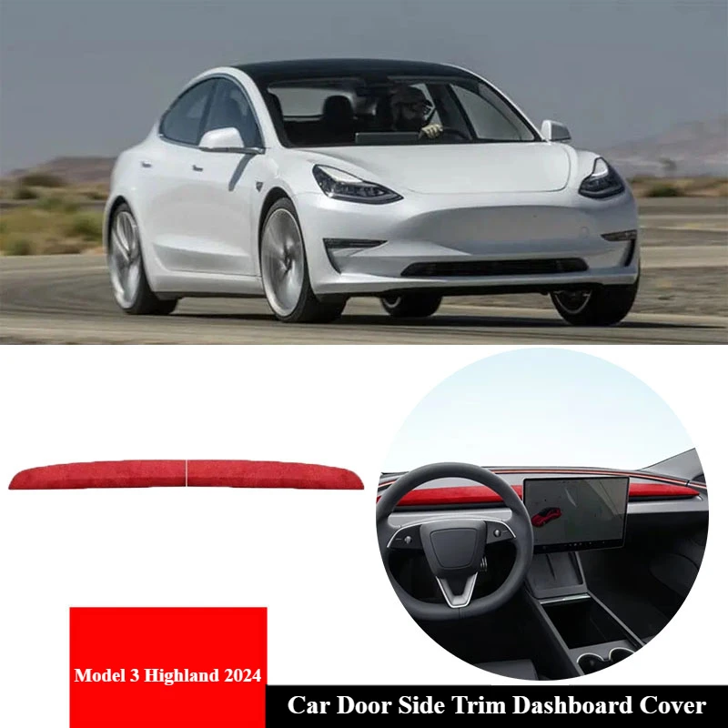 Car Door Side Trim Dashboard CoverFor Tesla Model 3 Highland 2024 Car Front Interior Suede Dashboard Central Control Trim Strip
Car Door Side Trim Dashboard CoverFor Tesla Model 3 Highland 2024 Car Front Interior Suede Dashboard Central Control Trim Strip