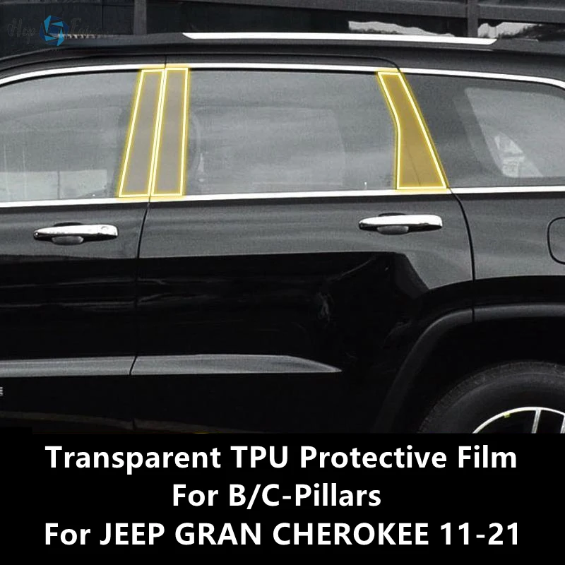 For JEEP GRAN CHEROKEE 11-21 B/C-Pillars Transparent TPU Protective Film Anti-scratch Repair Film Accessories Refit
For JEEP GRAN CHEROKEE 11-21 B/C-Pillars Transparent TPU Protective Film Anti-scratch Repair Film Accessories Refit
