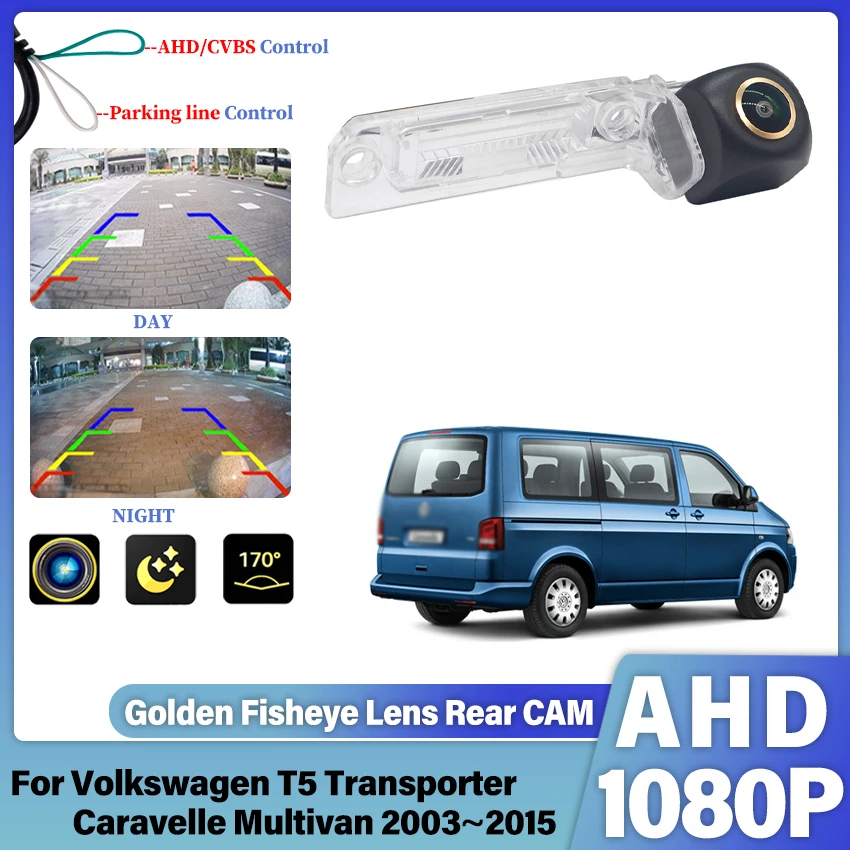 Golden AHD Car Reverse Backup Parking Rear View Camera Night Vision For Volkswagen T5 Transporter Caravelle Multivan 2003~2015
Golden AHD Car Reverse Backup Parking Rear View Camera Night Vision For Volkswagen T5 Transporter Caravelle Multivan 2003~2015