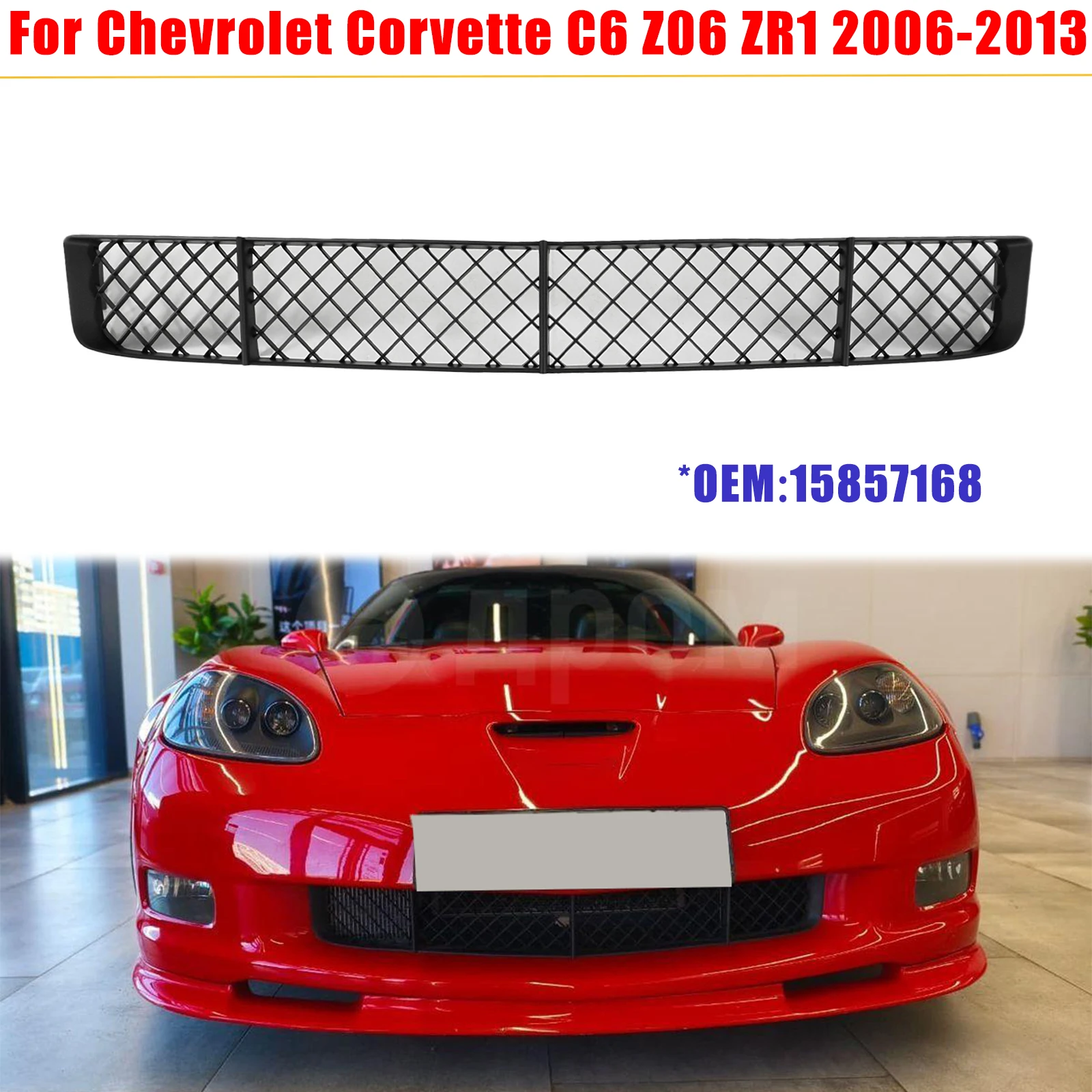 For Chevrolet Corvette C6 Z06 ZR1 2006-2013 Front Lower Grille Matte Black 15857168 Car Accessories Body Kit Replacement
For Chevrolet Corvette C6 Z06 ZR1 2006-2013 Front Lower Grille Matte Black 15857168 Car Accessories Body Kit Replacement