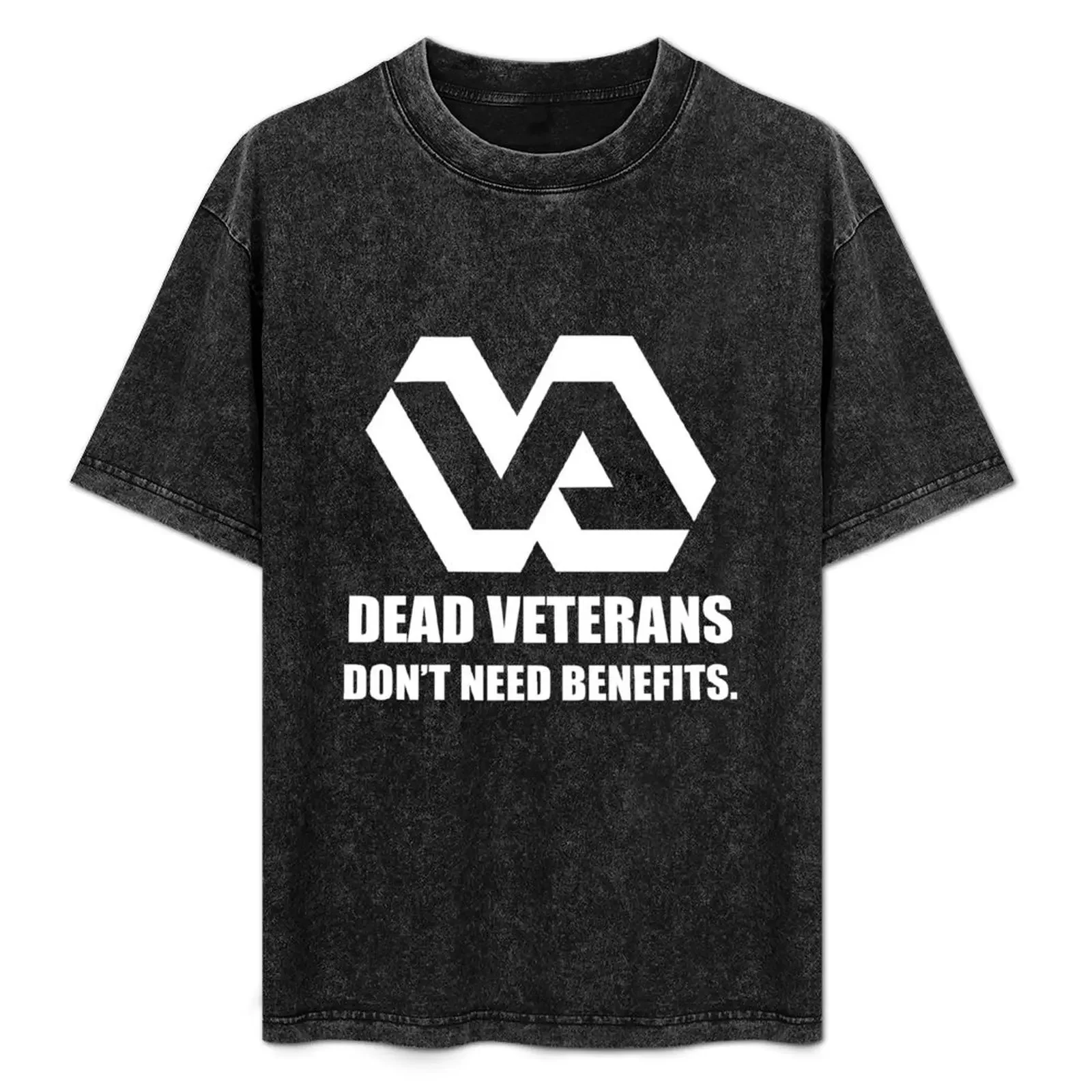 Dead Veterans Don't Need Benefits - Veterans Administration (No Background) T-Shirt Simple Graphic Design T-Shirt
Dead Veterans Don't Need Benefits - Veterans Administration (No Background) T-Shirt Simple Graphic Design T-Shirt
