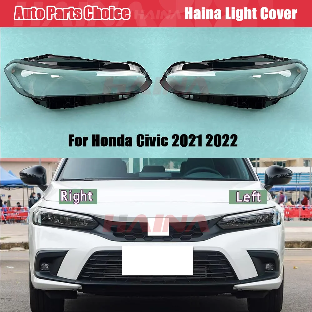 For Honda Civic 2021 2022 Car Headlight Lens Plastic Headlamp Cover Transparent Lampshades Shell Replace The Original Glass
For Honda Civic 2021 2022 Car Headlight Lens Plastic Headlamp Cover Transparent Lampshades Shell Replace The Original Glass