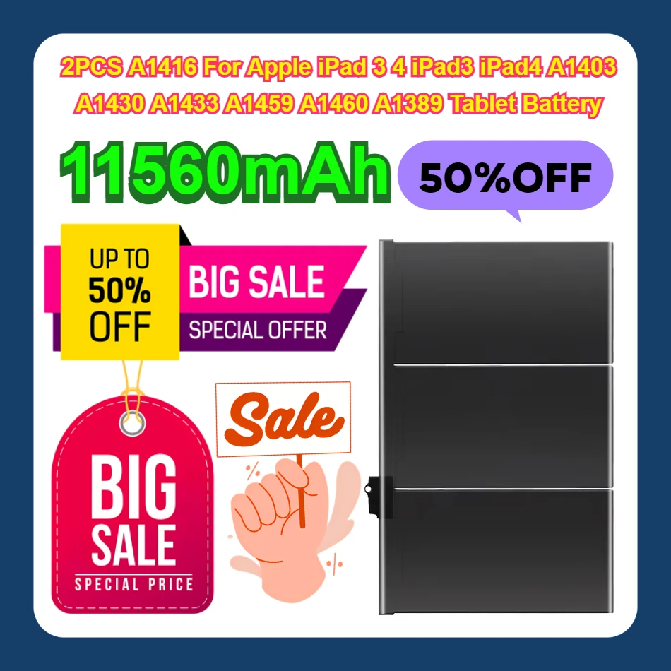 11560mAh 2PCS A1416 For Apple iPad 3 4 iPad3 iPad4 A1403 A1430 A1433 A1459 A1460 A1389 Tablet Battery
11560mAh 2PCS A1416 For Apple iPad 3 4 iPad3 iPad4 A1403 A1430 A1433 A1459 A1460 A1389 Tablet Battery