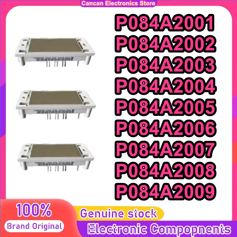 P084A2001 P084A2002 P084A2003 P084A2004 P084A2005 P084A2006 P084A2007 P084A2008 P084A2009 NEW AND ORIGINAL MODULE
P084A2001 P084A2002 P084A2003 P084A2004 P084A2005 P084A2006 P084A2007 P084A2008 P084A2009 NEW AND ORIGINAL MODULE