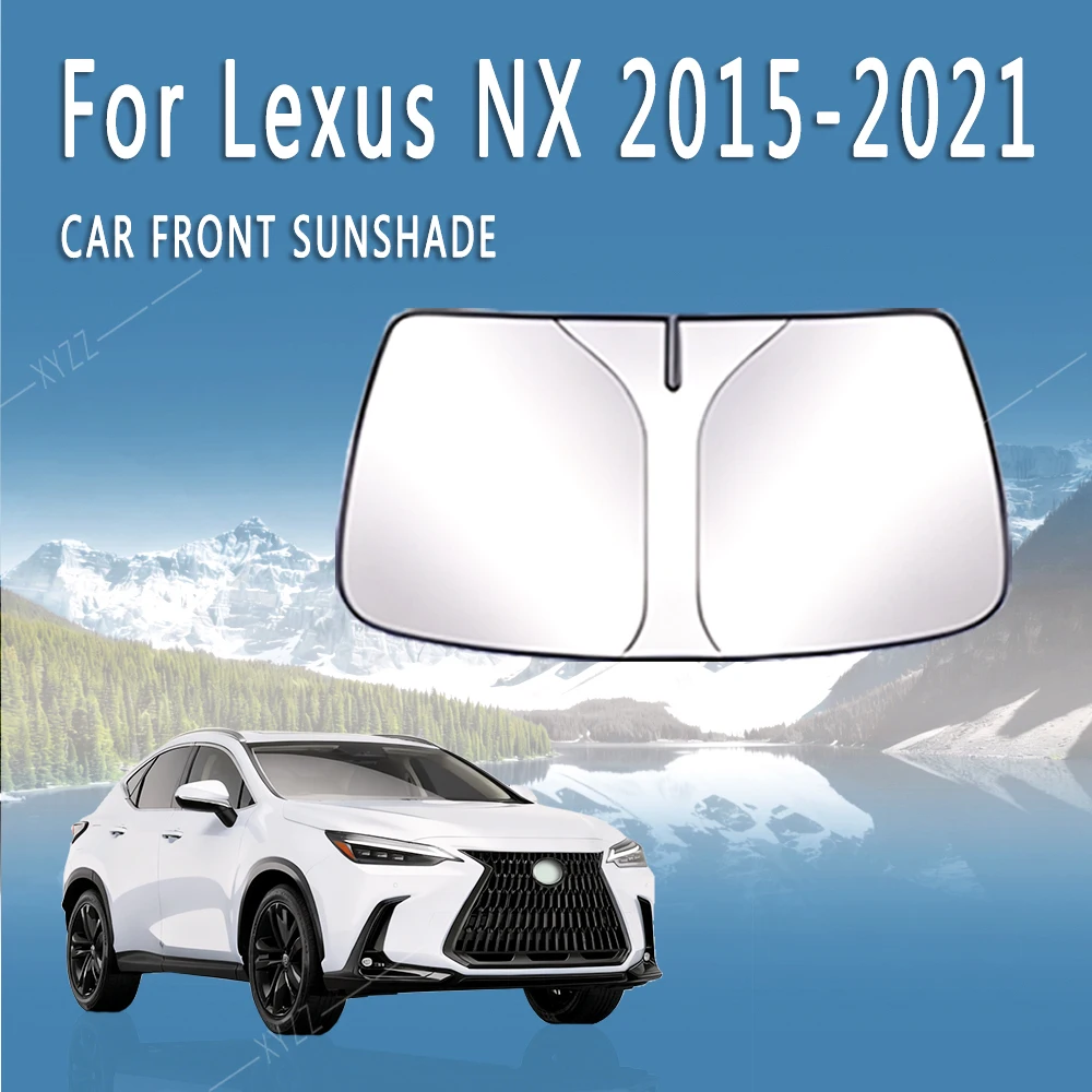 Car Front Windshield Sunshade Heat Insulation Sun Visor Summer Cooling Auto Accessories For Lexus NX AZ10 2015~2021 2016 2018
Car Front Windshield Sunshade Heat Insulation Sun Visor Summer Cooling Auto Accessories For Lexus NX AZ10 2015~2021 2016 2018