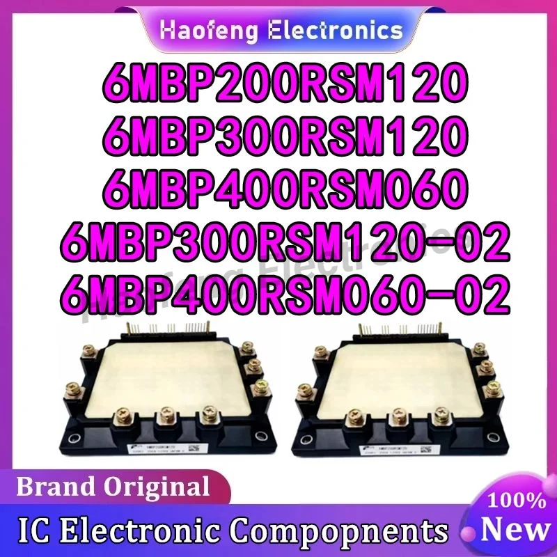 6MBP200RSM120 6MBP300RSM120 6MBP400RSM060 6MBP300RSM120-02 6MBP400RSM060-02 НОВЫЙ ОРИГИНАЛЬНЫЙ МОДУЛЬ В НАЛИЧИИ
6MBP200RSM120 6MBP300RSM120 6MBP400RSM060 6MBP300RSM120-02 6MBP400RSM060-02 НОВЫЙ ОРИГИНАЛЬНЫЙ МОДУЛЬ В НАЛИЧИИ
