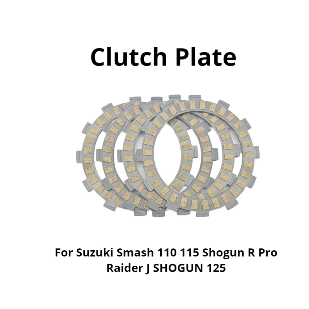 For Suzuki Smash 110 115 Shogun R Pro Raider J SHOGUN 125 Motorcycle Clutch Disc Clutch Friction Plate
For Suzuki Smash 110 115 Shogun R Pro Raider J SHOGUN 125 Motorcycle Clutch Disc Clutch Friction Plate