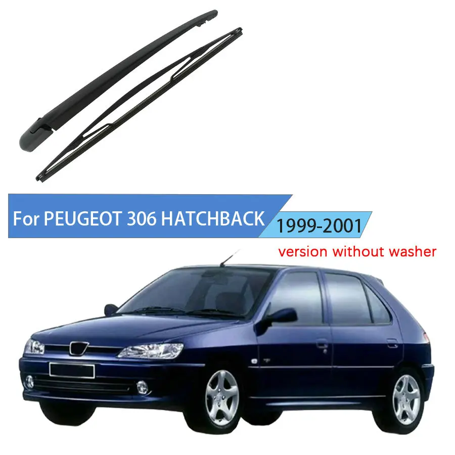 For PEUGEOT 306 HATCHBACK 2000-1999-2001 Rear Wiper Blade Arm Rear Window Windshield
For PEUGEOT 306 HATCHBACK 2000-1999-2001 Rear Wiper Blade Arm Rear Window Windshield