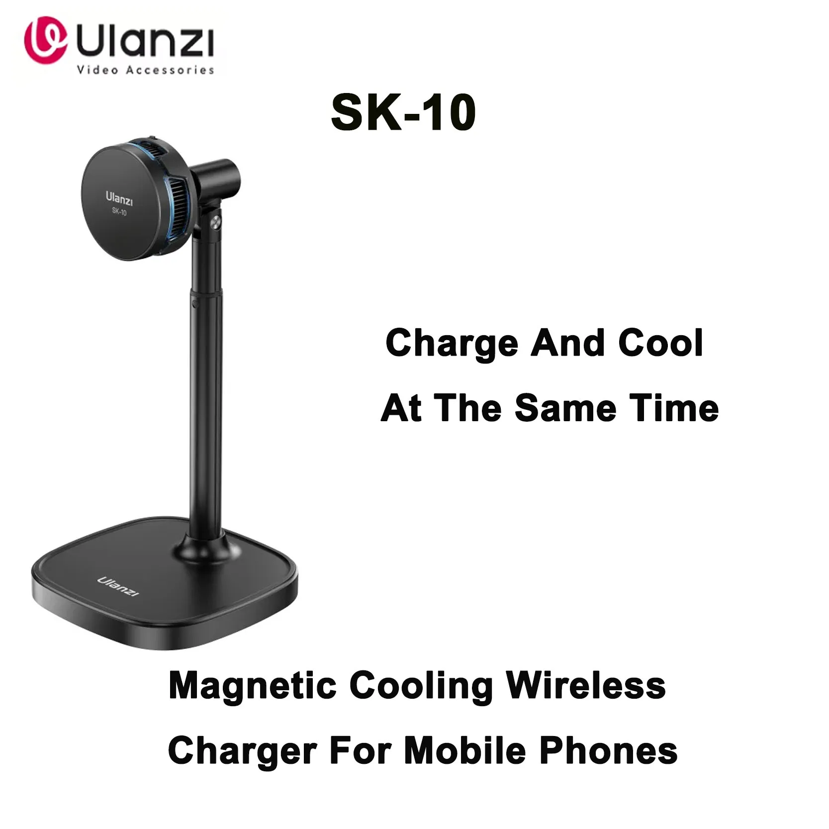 Original Ulanzi SK10 Mobile Phone Live Streaming Heat Dissipation Bracket Magnetic Semiconductor Wireless Charging
Original Ulanzi SK10 Mobile Phone Live Streaming Heat Dissipation Bracket Magnetic Semiconductor Wireless Charging