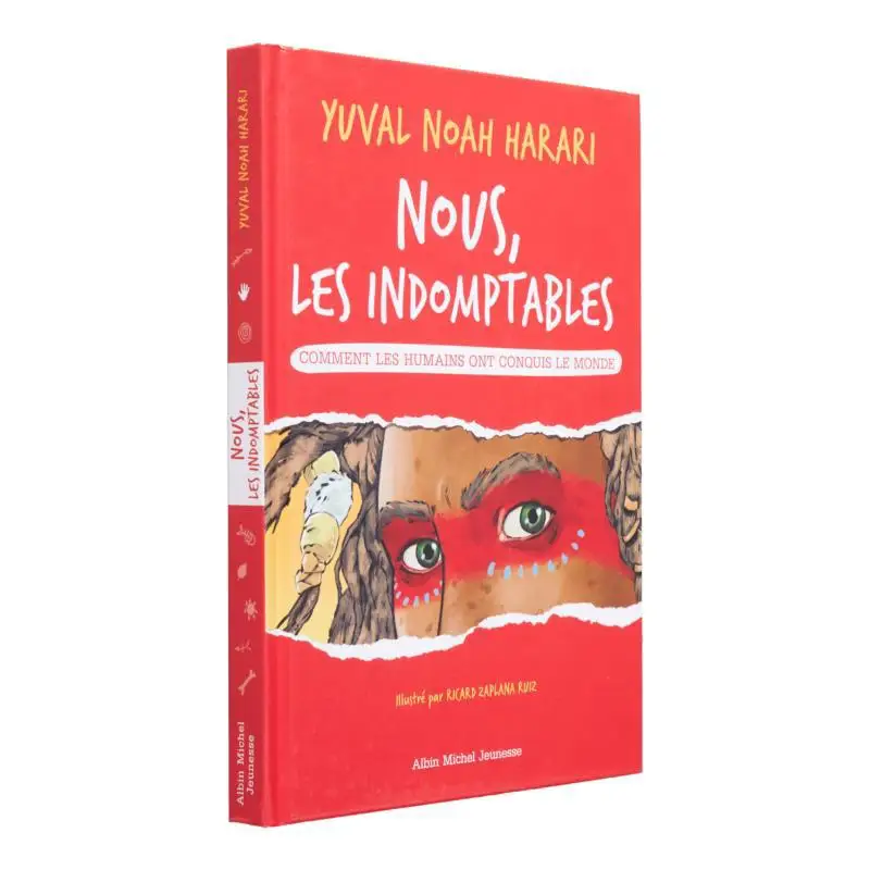 Nous Les Indomptables Comment Les Humains Ont Conquis Le Monde Tome 1 Yuval Noah Harari Albin MichelJeunesse 9782226475411 Book
Nous Les Indomptables Comment Les Humains Ont Conquis Le Monde Tome 1 Yuval Noah Harari Albin MichelJeunesse 9782226475411 Book
