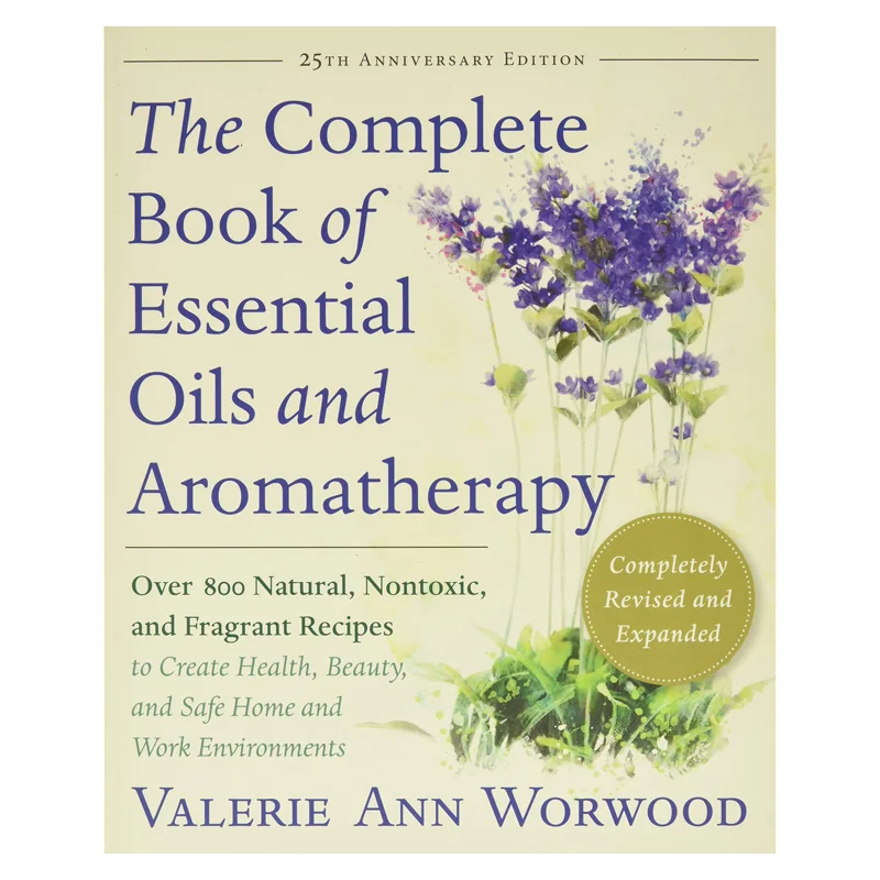The Complete Book Of Essential Oils And Aromatherapy Valerie Ann Worwood New World Library 9781577311393 Book
The Complete Book Of Essential Oils And Aromatherapy Valerie Ann Worwood New World Library 9781577311393 Book