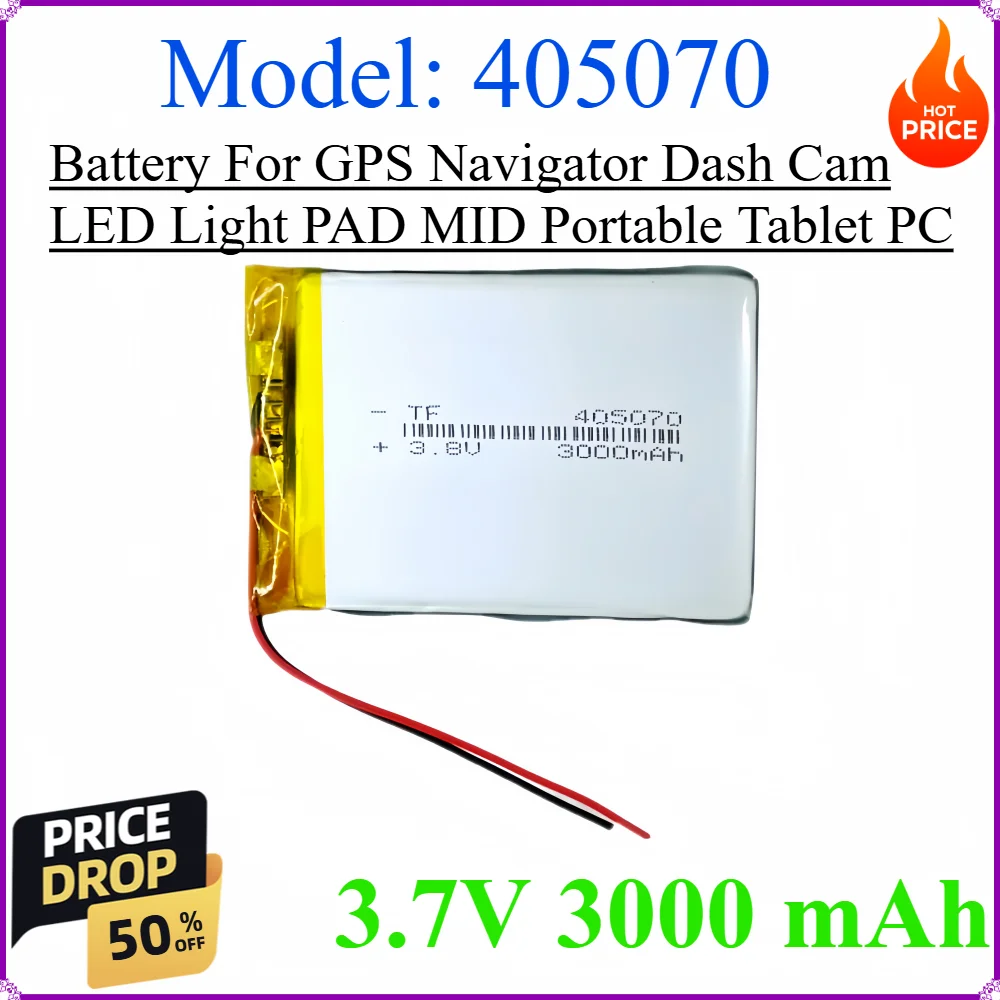405070 3.7V 3000 mAh 11.1Wh Polymer Li Lithium Lipo Battery For GPS Navigator Dash Cam LED Light PAD MID Portable Tablet PC
405070 3.7V 3000 mAh 11.1Wh Polymer Li Lithium Lipo Battery For GPS Navigator Dash Cam LED Light PAD MID Portable Tablet PC