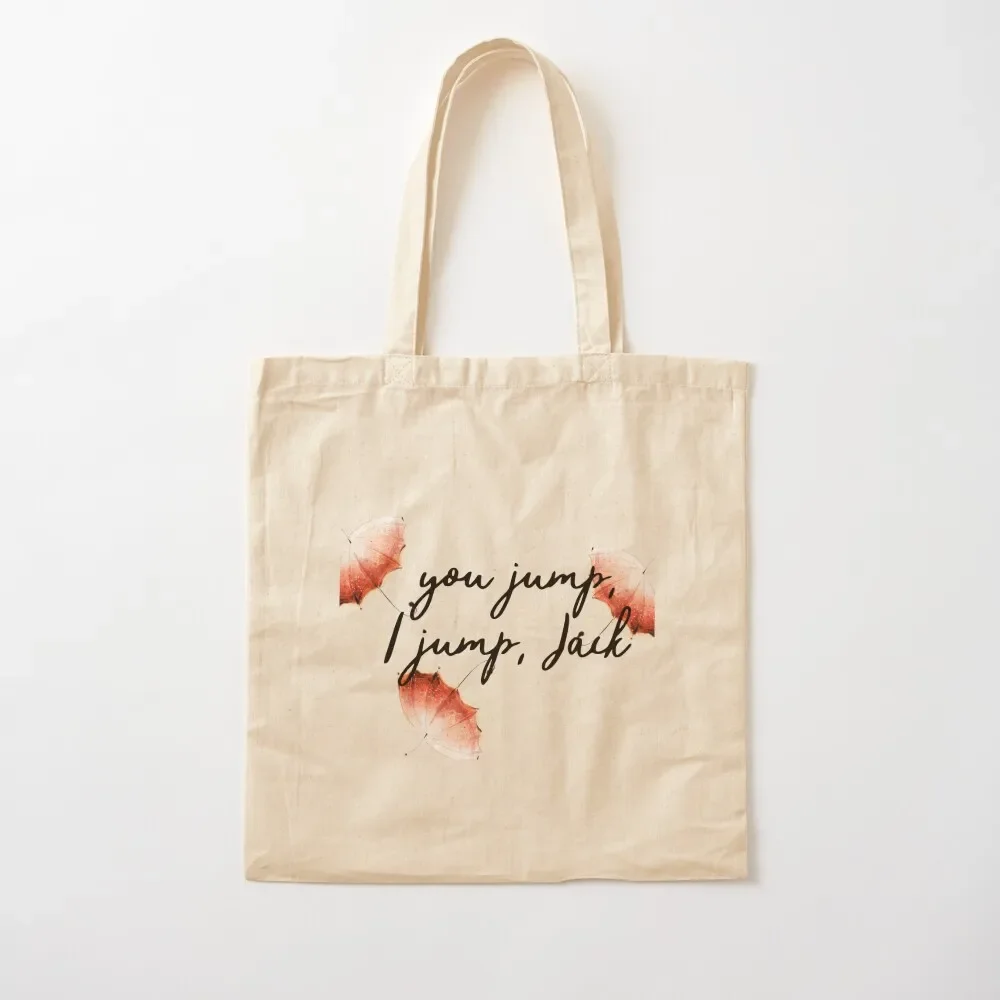 You Jump, I Jump Jack! Tote Bag large tote bag cloth bag woman bags luxury women
You Jump, I Jump Jack! Tote Bag large tote bag cloth bag woman bags luxury women