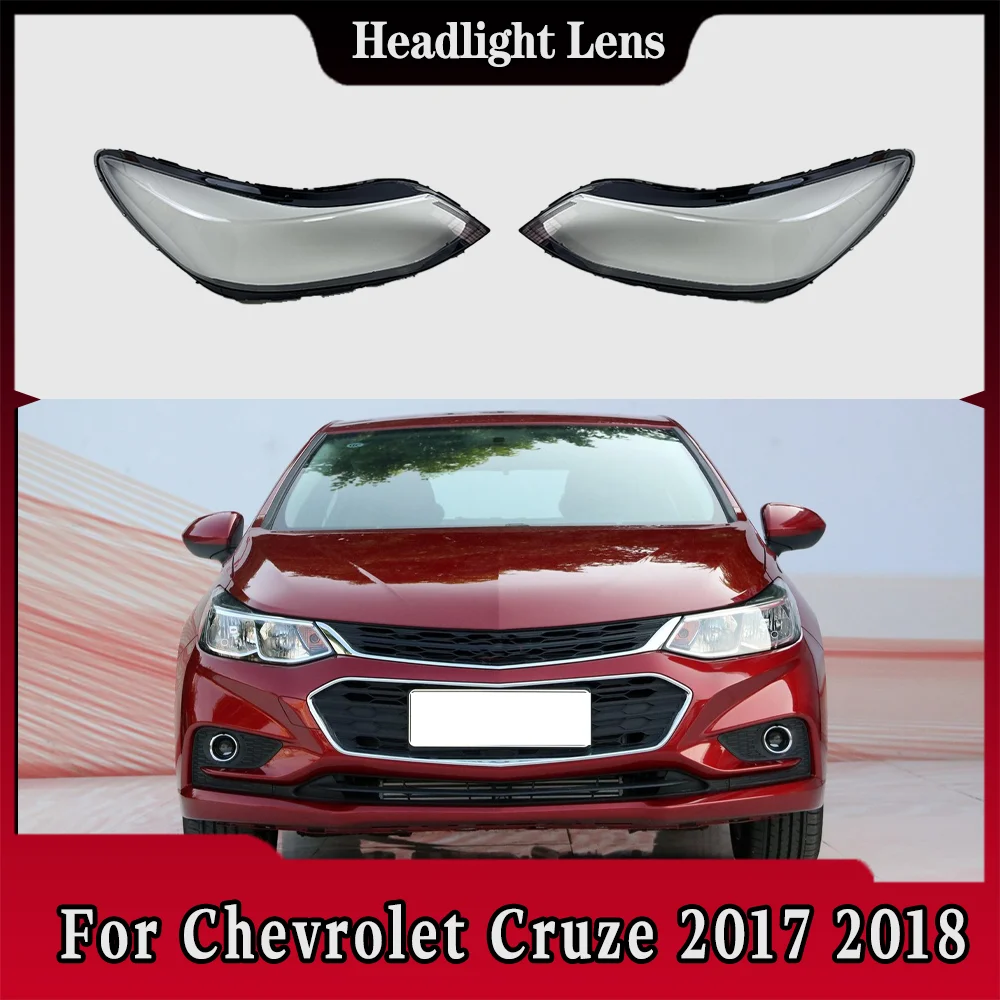 For Chevrolet Cruze 2017 2018 Configuration Headlamp Cover Transparent Shade Lamp Headlight Shell Lens Plexiglass
For Chevrolet Cruze 2017 2018 Configuration Headlamp Cover Transparent Shade Lamp Headlight Shell Lens Plexiglass