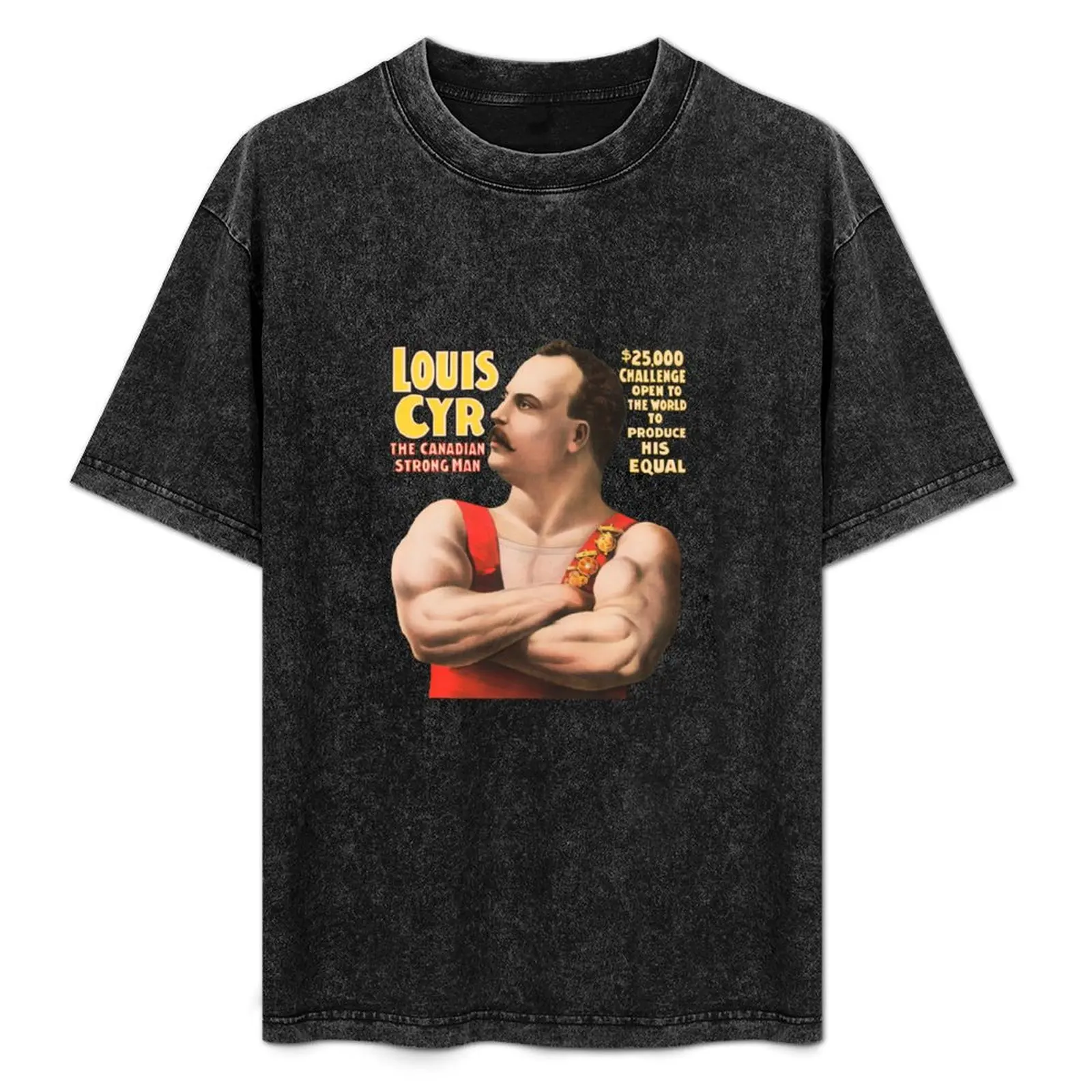 Louis Cyr - The Canadian Strongman - John Robinson's Big Feature - 1898 T-Shirt customs baggy shirts tee shirts for men
Louis Cyr - The Canadian Strongman - John Robinson's Big Feature - 1898 T-Shirt customs baggy shirts tee shirts for men