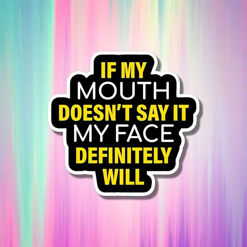 1Pc 2D Flat "If I Don't Say It My Face Will" Funny Vinyl Sticker, Waterproof Decal for Car, Laptop, Bumper, Wall & Window
1Pc 2D Flat "If I Don't Say It My Face Will" Funny Vinyl Sticker, Waterproof Decal for Car, Laptop, Bumper, Wall & Window