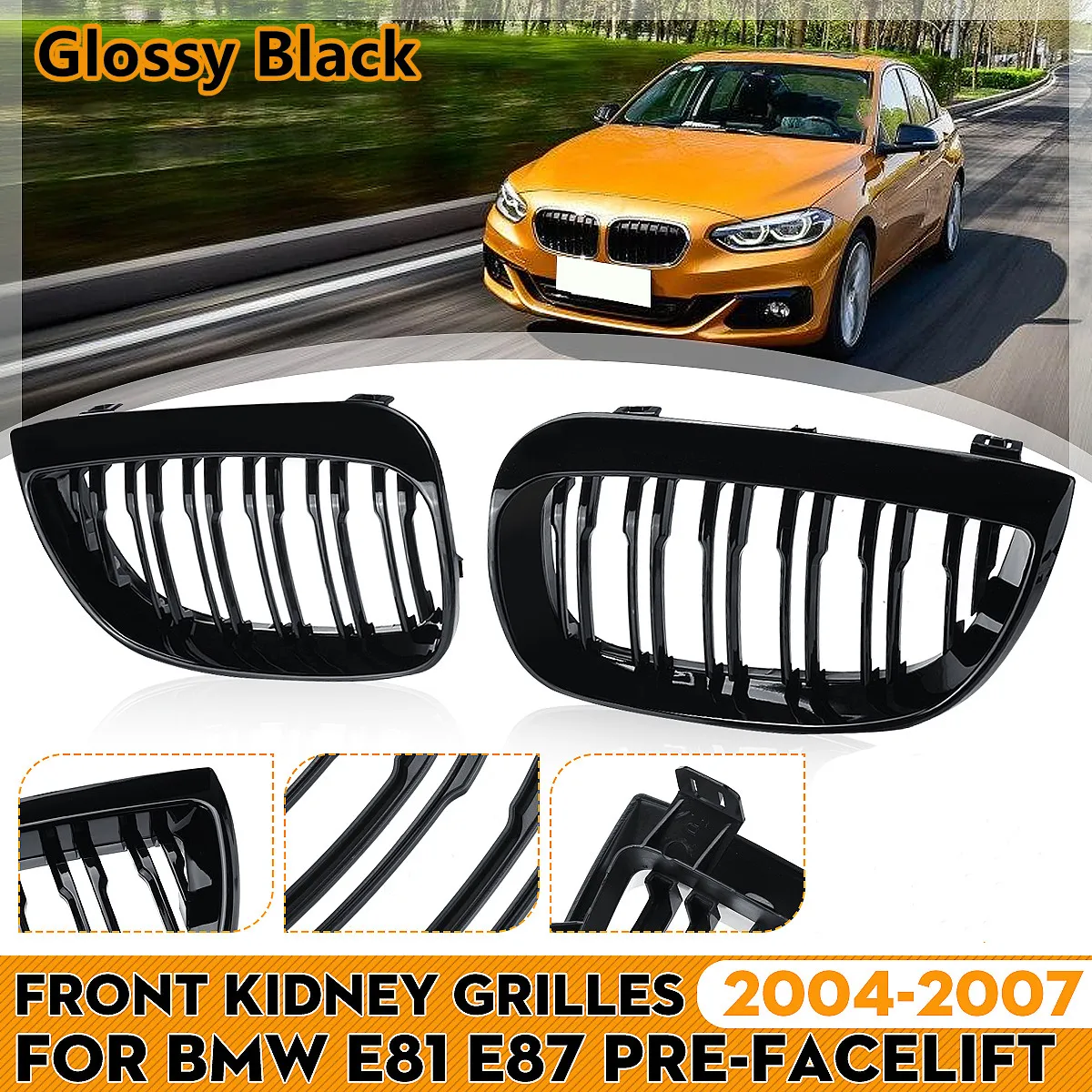 2004-2007 Glossy Black Front Bumper Kidney Grille Grill Hood Mesh 2 Line Grills For BMW 1-Series E81 E87 Pre-Facelift 2004-2007 
2004-2007 Glossy Black Front Bumper Kidney Grille Grill Hood Mesh 2 Line Grills For BMW 1-Series E81 E87 Pre-Facelift 2004-2007
