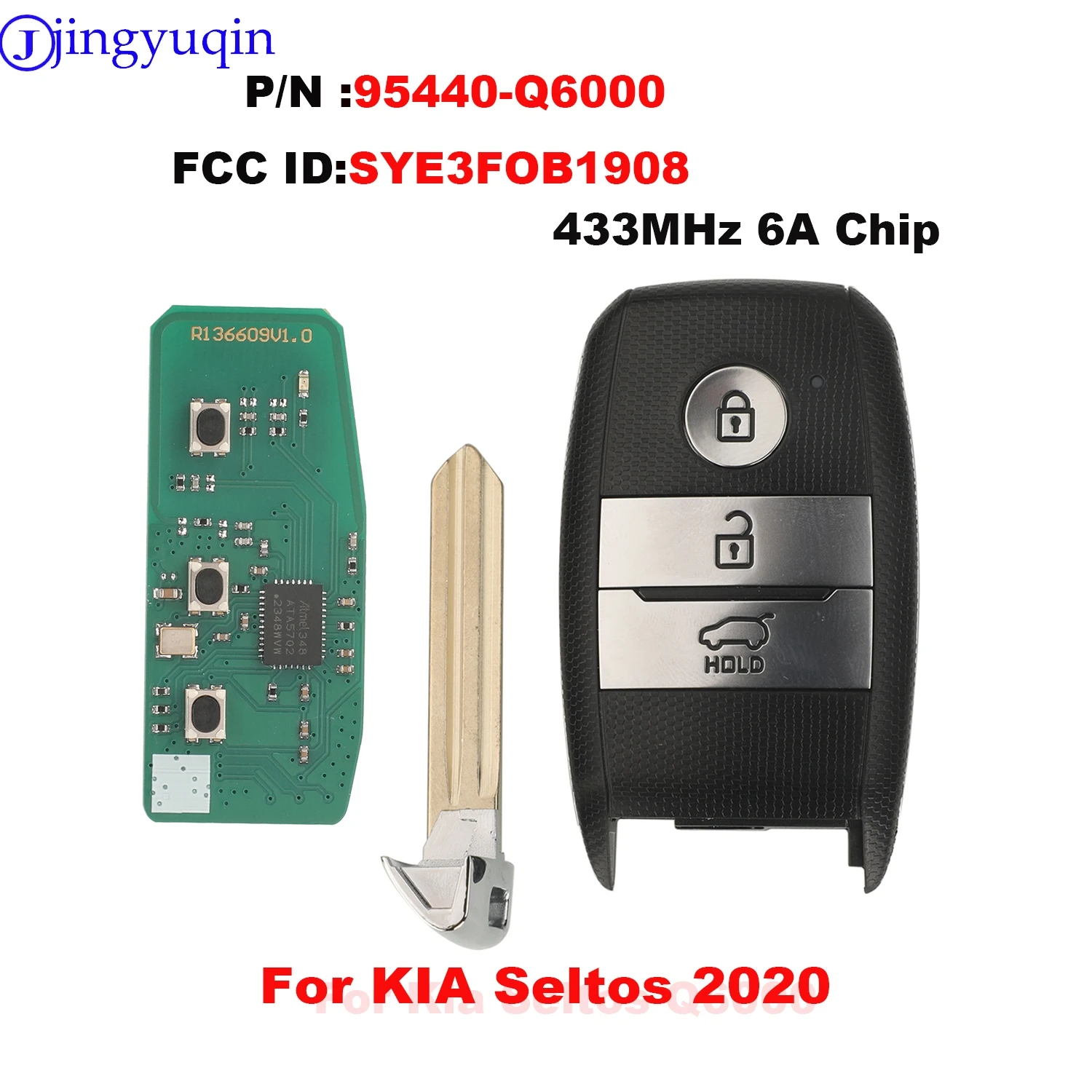 jingyuqin Aftermarket PN 95440-Q6000 For KIA Seltos 2020 Smart Remote Key 433MHz 6A Chip FCC ID SYE3FOB1908
jingyuqin Aftermarket PN 95440-Q6000 For KIA Seltos 2020 Smart Remote Key 433MHz 6A Chip FCC ID SYE3FOB1908