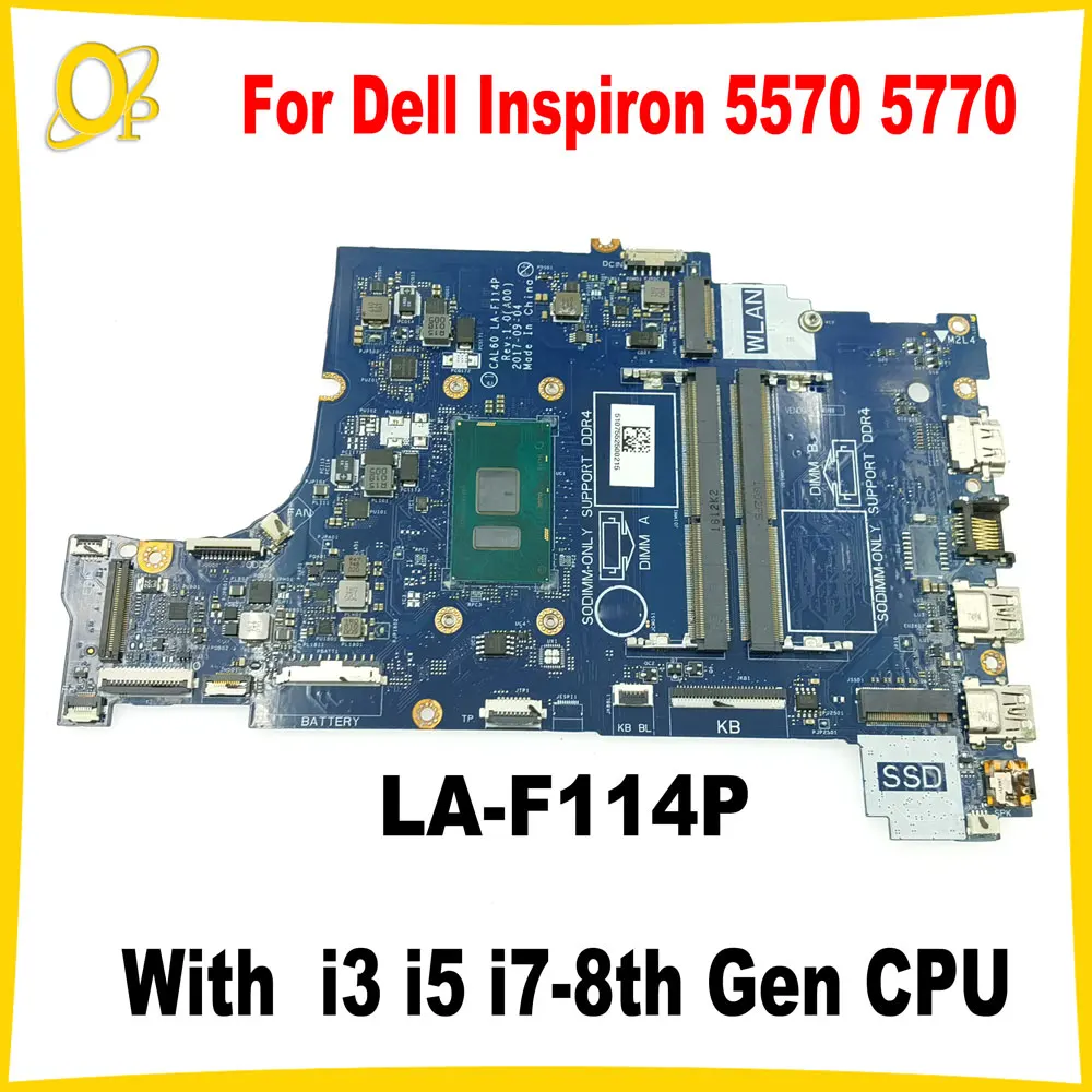 CAL60 LA-F114P for Dell Inspiron 5570 5770 Laptop Motherboard CN-0NM2C6 0NM2C6 CN-065W50 065W50 i3 i5 i7-8th Gen CPU DDR4 Tested
CAL60 LA-F114P for Dell Inspiron 5570 5770 Laptop Motherboard CN-0NM2C6 0NM2C6 CN-065W50 065W50 i3 i5 i7-8th Gen CPU DDR4 Tested