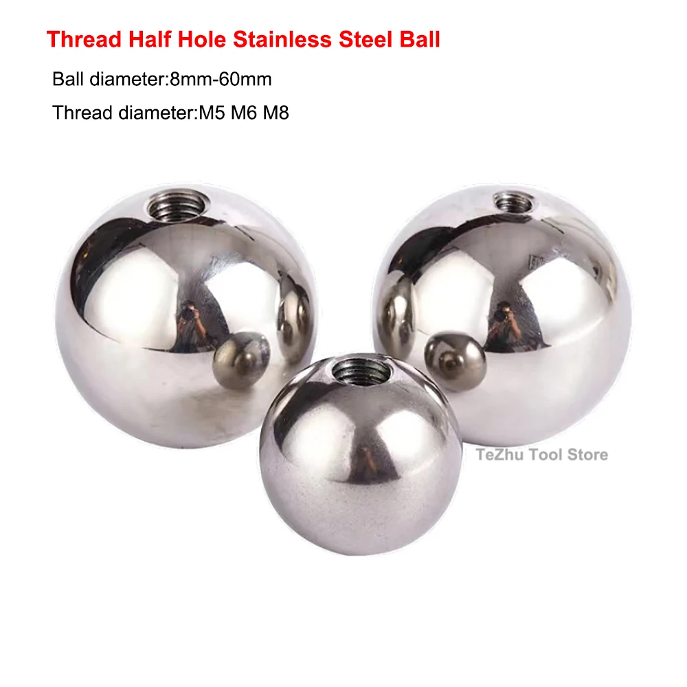 304 Stainless Steel Thread Half Hole Balls Ø 8mm - 60mm Drilling Ball Blind Hole Metric Female Thread M5 M6 M8
304 Stainless Steel Thread Half Hole Balls Ø 8mm - 60mm Drilling Ball Blind Hole Metric Female Thread M5 M6 M8