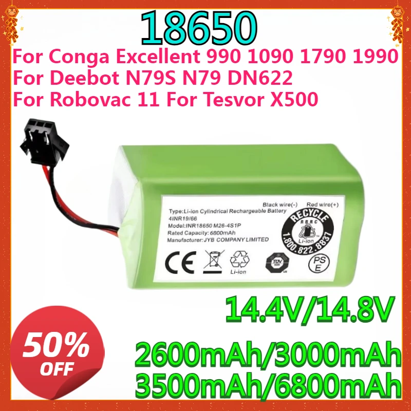 New14.8V 2600mAh 6800mAh Replacement Battery for Conga Excellent 990 1090 1790 1990 Deebot N79S N79 DN622 Robovac 11 Tesvor X500
New14.8V 2600mAh 6800mAh Replacement Battery for Conga Excellent 990 1090 1790 1990 Deebot N79S N79 DN622 Robovac 11 Tesvor X500