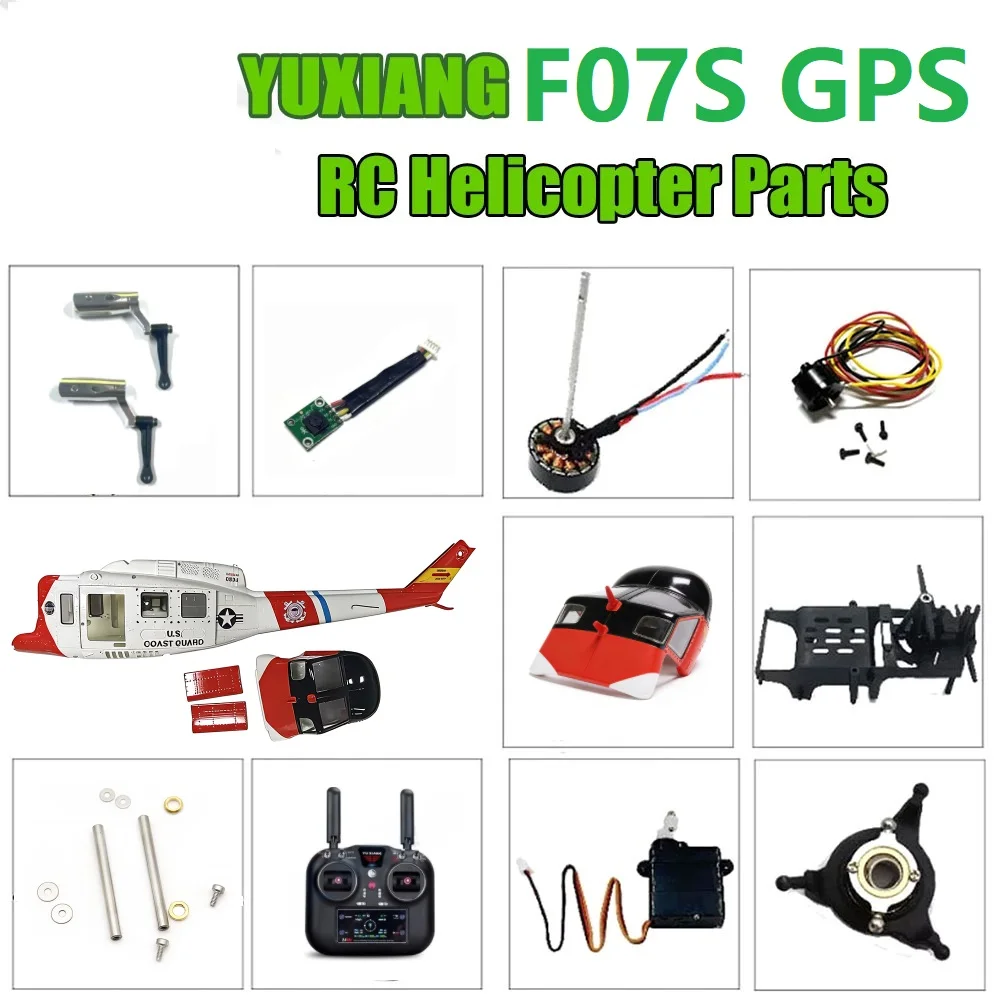 YUXIANG F07S GPS UH-1HUEY 1:34 Helicopter Parts Battery Main Propeller Tail Rotor Shell Rotor Chuck Tail Main Plate Accessories
YUXIANG F07S GPS UH-1HUEY 1:34 Helicopter Parts Battery Main Propeller Tail Rotor Shell Rotor Chuck Tail Main Plate Accessories