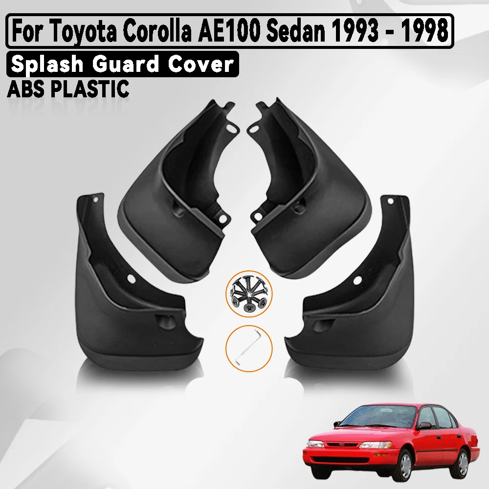 Car Mudguard For Toyota Corolla AE100 Sedan 1993 - 1998 Car Mud Flaps Guards Splash Flap Fender Accessories
Car Mudguard For Toyota Corolla AE100 Sedan 1993 - 1998 Car Mud Flaps Guards Splash Flap Fender Accessories