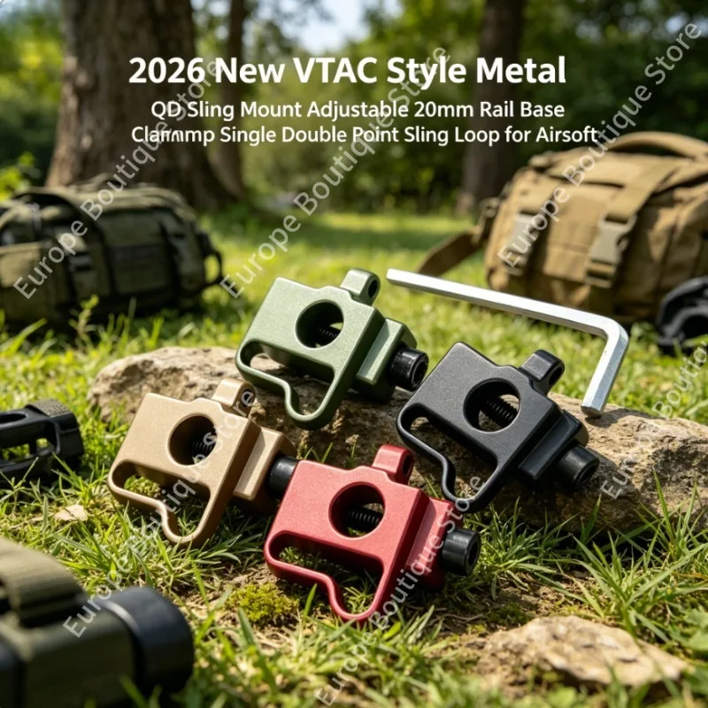 2026 New VTAC Style Metal QD Sling Mount Adjustable 20mm Rail Base Clamp Single Double Point Sling Loop for Airsoft
2026 New VTAC Style Metal QD Sling Mount Adjustable 20mm Rail Base Clamp Single Double Point Sling Loop for Airsoft
