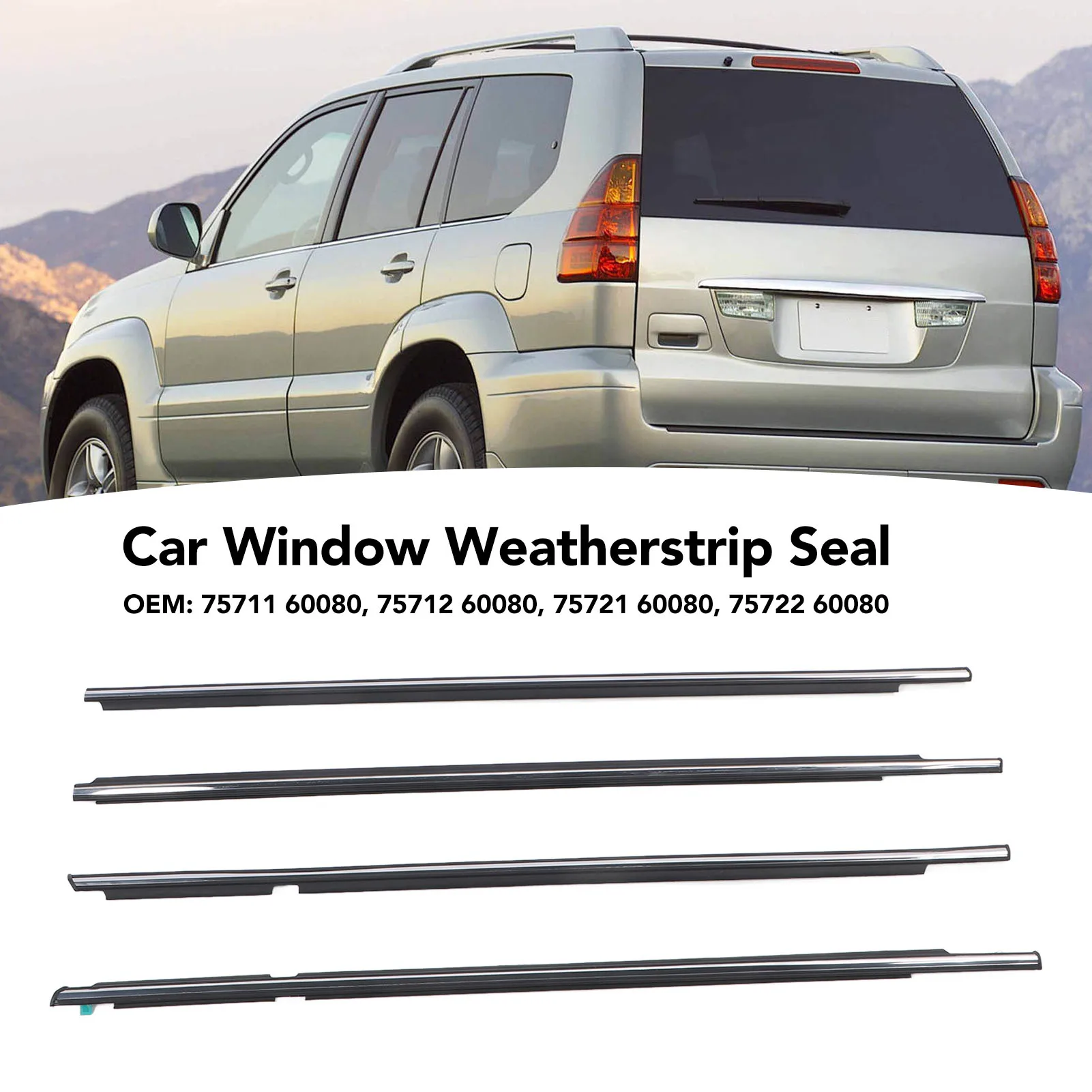75712 60080 Car Door Window Moulding Trim Weatherstrip Belt 75722 60080 for Prado 120 Series 2003 to 2009
75712 60080 Car Door Window Moulding Trim Weatherstrip Belt 75722 60080 for Prado 120 Series 2003 to 2009