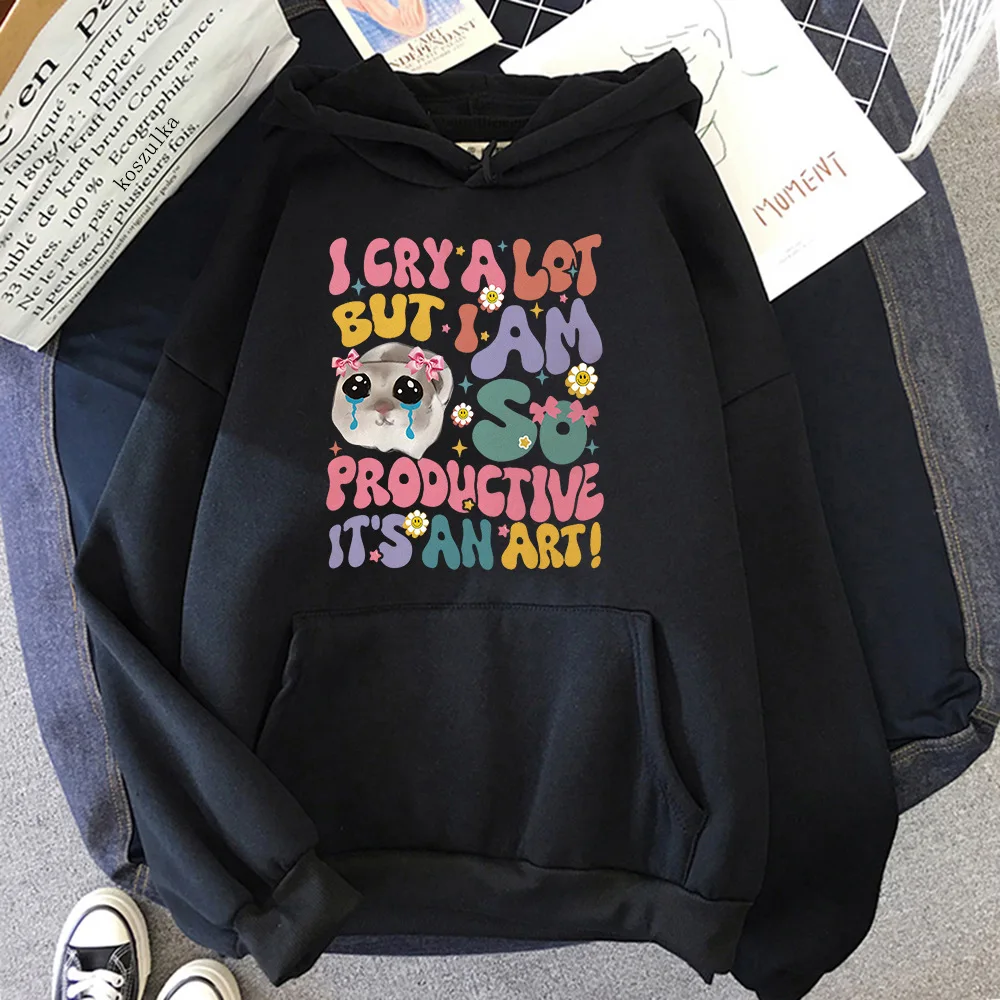 Sad Hamster I Cry A Lot But I Am So Productive Hoodie Women Spring And Autumn Payment Long Sleeve Pure Cotton Hoodie Trend Fashi
Sad Hamster I Cry A Lot But I Am So Productive Hoodie Women Spring And Autumn Payment Long Sleeve Pure Cotton Hoodie Trend Fashi