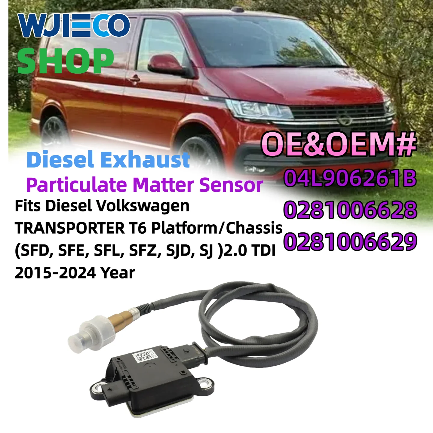 WJIECO 04L906261B 0281006628 0281006629 Particulate Matter Sensor PM Sensor Fits Diesel For VW Transporter Golf Sportsvan
WJIECO 04L906261B 0281006628 0281006629 Particulate Matter Sensor PM Sensor Fits Diesel For VW Transporter Golf Sportsvan