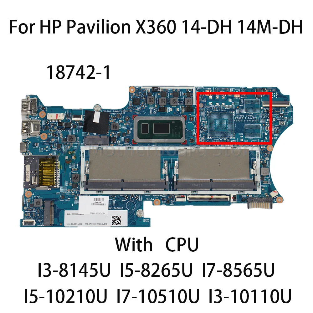 Материнская плата для ноутбука 18742-1 для HP Pavilion X360 14-DH 14M-DH с процессором i3-8145U i5-8265U i5-10210U L67766-601 L51133-601 100% тест
Материнская плата для ноутбука 18742-1 для HP Pavilion X360 14-DH 14M-DH с процессором i3-8145U i5-8265U i5-10210U L67766-601 L51133-601 100% тест