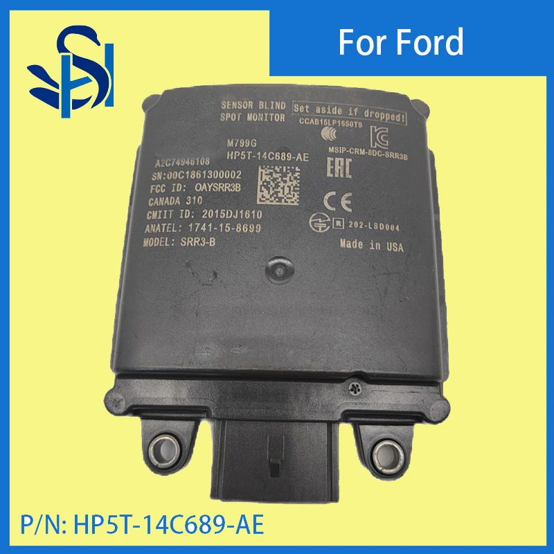 HP5T-14C689-AE Blind Spot Sensor Module Distance sensor Monitor for 2018 FORD ECOSPORT
HP5T-14C689-AE Blind Spot Sensor Module Distance sensor Monitor for 2018 FORD ECOSPORT