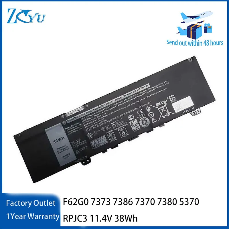 F62G0 Laptop Battery for Dell Inspiron 13 7000 2in1 7373 7386 7370 7380 5370 RPJC3 etc 11.4V 38Wh
F62G0 Laptop Battery for Dell Inspiron 13 7000 2in1 7373 7386 7370 7380 5370 RPJC3 etc 11.4V 38Wh