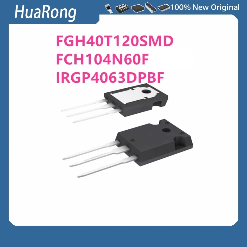 5Pcs/Lot FGH40T120SMD FGH40T120 FCH104N60F FCH104N60 GP4063D IRGP4063DPBF TO-247
5Pcs/Lot FGH40T120SMD FGH40T120 FCH104N60F FCH104N60 GP4063D IRGP4063DPBF TO-247