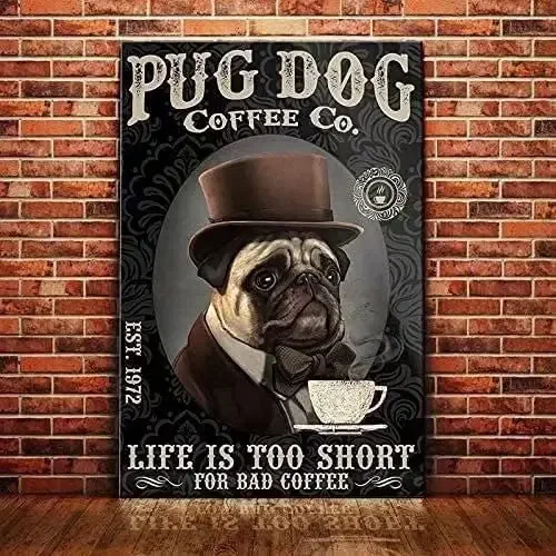 Pug Dog Metal Tin Sign Pug Dog Coffee Co.Life Is Too Short For Bad Coffee,Cafe Restaurant Art Wall Decoration Plaque Gift
Pug Dog Metal Tin Sign Pug Dog Coffee Co.Life Is Too Short For Bad Coffee,Cafe Restaurant Art Wall Decoration Plaque Gift