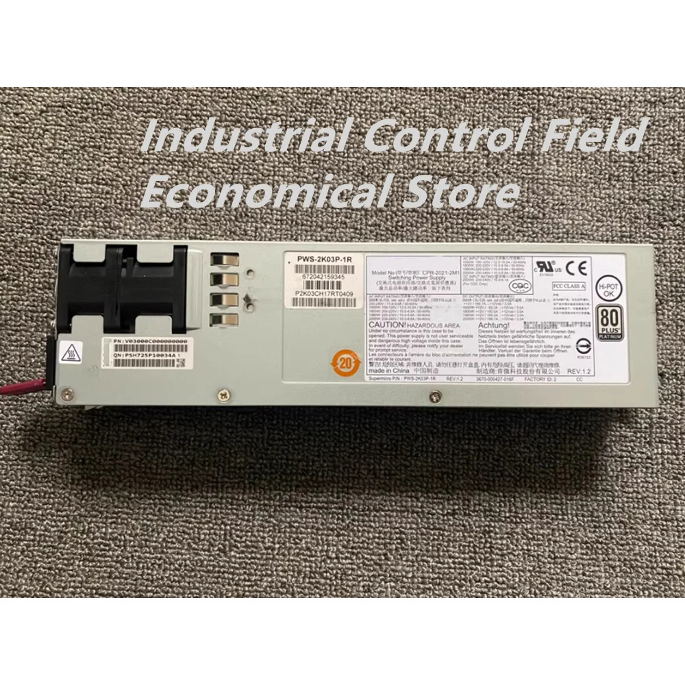 ДЛЯ Supermicro PWS-2K03P-1R PWS-2K03P-1R-LC009 Блок питания CPR-2021-2M1
ДЛЯ Supermicro PWS-2K03P-1R PWS-2K03P-1R-LC009 Блок питания CPR-2021-2M1