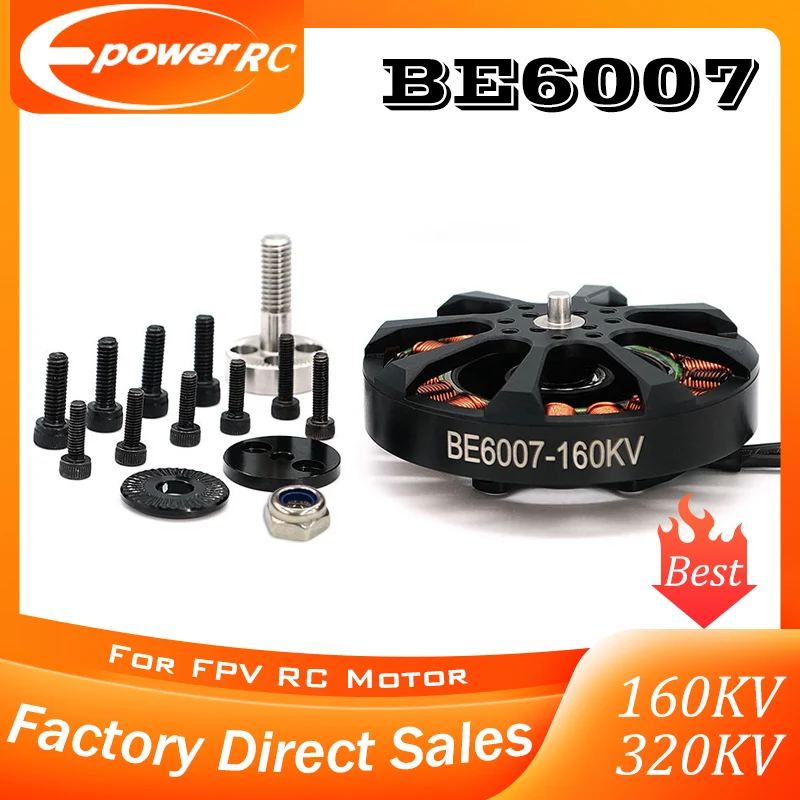 E-PowerRC BE6007 Efficient Brushless Motor 160KV/320KV High Torque 8S 18-22inch FPV Long Range Drone DIY Part
E-PowerRC BE6007 Efficient Brushless Motor 160KV/320KV High Torque 8S 18-22inch FPV Long Range Drone DIY Part