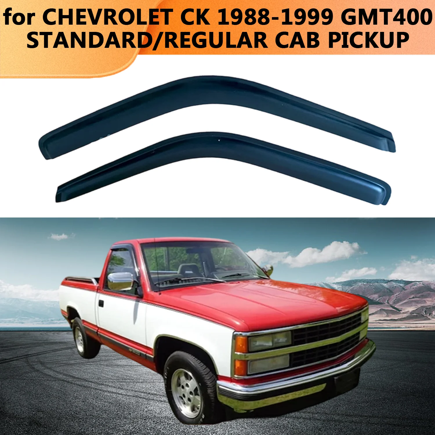 Weathershield for CHEVROLET CK GMT400 1988-1999 STANDARD/REGULAR CAB PICKUP Sun Rain Deflector Guard Car Side Window Deflector
Weathershield for CHEVROLET CK GMT400 1988-1999 STANDARD/REGULAR CAB PICKUP Sun Rain Deflector Guard Car Side Window Deflector